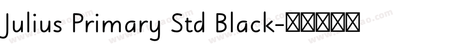 Julius Primary Std Black字体转换